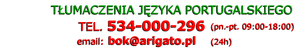 Tłumacz portugalski - Telefon: 534 000 296